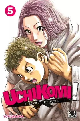 Couverture du produit · Uchikomi - L'esprit du judo T05