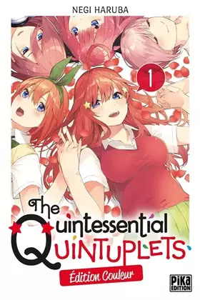 Couverture du produit · The Quintessential Quintuplets T01 Edition couleur