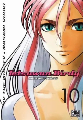 Couverture du produit · Tetsuwan Birdy, Tome 10 :