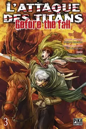 Couverture du produit · L'Attaque des Titans - Before the Fall T03