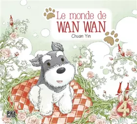 Couverture du produit · Le monde de Wan Wan T04