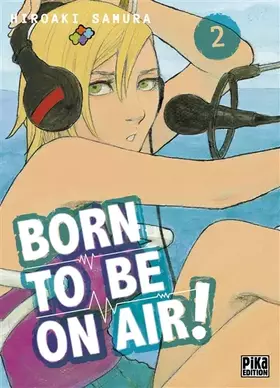 Couverture du produit · Born to be on air! T02