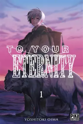 Couverture du produit · To Your Eternity T01