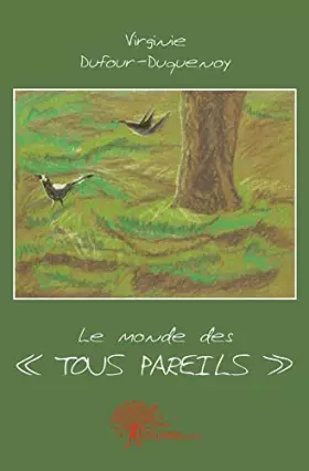 Couverture du produit · Le monde des ''tous pareils''