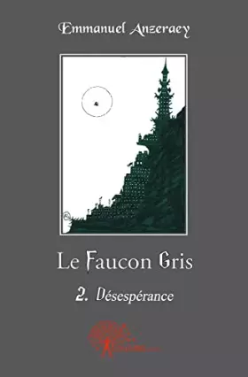Couverture du produit · Le Faucon Gris - Tome 2