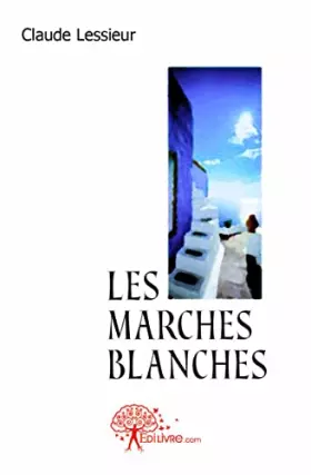 Couverture du produit · Les marches blanches