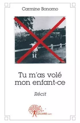 Couverture du produit · Tu m'as volé mon enfant-ce