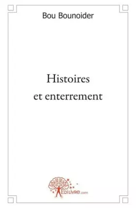 Couverture du produit · Histoires et enterrement