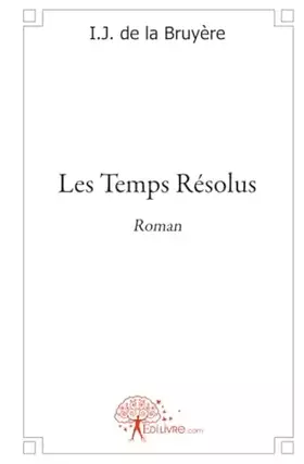 Couverture du produit · Les Temps Résolus