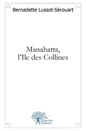 Couverture du produit · Manahatta, l'Ile des Collines