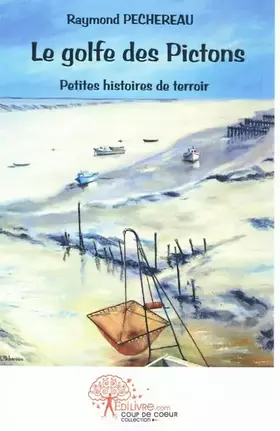 Couverture du produit · Le Golfe des Pictons