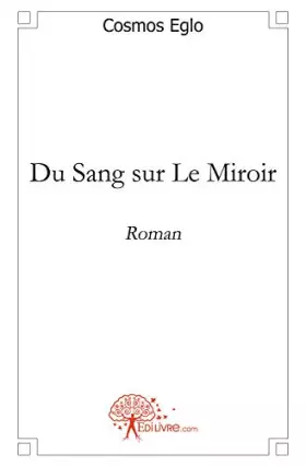 Couverture du produit · Du Sang sur Le Miroir