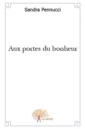 Couverture du produit · Aux portes du bonheur