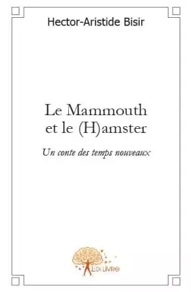 Couverture du produit · Le Mammouth et le (H)amster