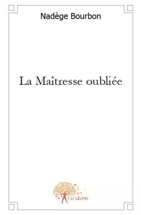 Couverture du produit · La Maîtresse oubliée