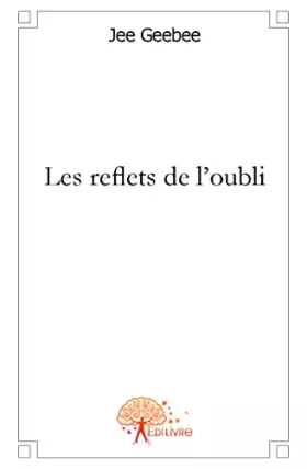 Couverture du produit · Les reflets de l'oubli