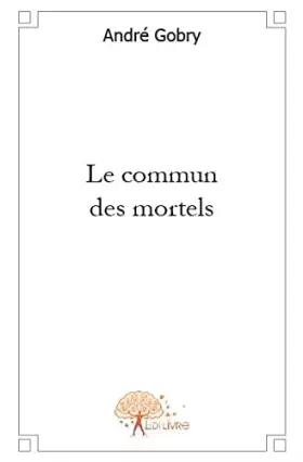 Couverture du produit · Le commun des mortels