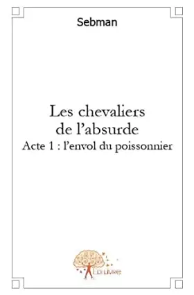 Couverture du produit · Les chevaliers de l'absurde