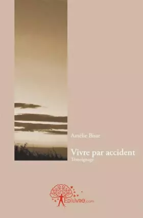 Couverture du produit · Vivre par accident