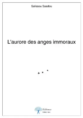 Couverture du produit · L'aurore des anges immoraux