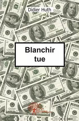 Couverture du produit · Blanchir tue