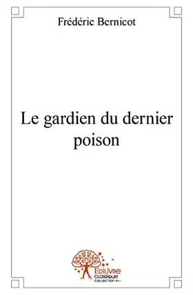 Couverture du produit · Le gardien du dernier poison