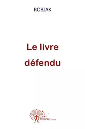Couverture du produit · Le livre défendu