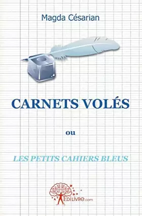 Couverture du produit · CARNETS VOLÉS Ou Les petits cahiers bleus
