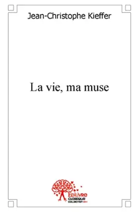 Couverture du produit · La vie, ma muse