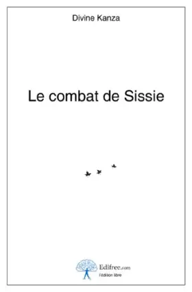 Couverture du produit · Le combat de Sissie