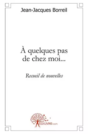 Couverture du produit · À quelques pas de chez moi...