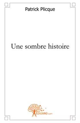 Couverture du produit · Une sombre histoire
