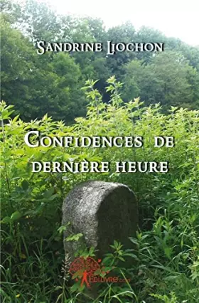 Couverture du produit · Confidences de dernière heure