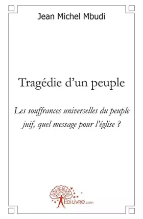Couverture du produit · Tragédie d'un peuple
