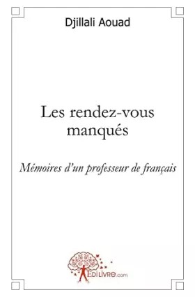 Couverture du produit · Les rendez-vous manqués