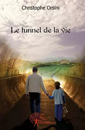 Couverture du produit · Le tunnel de la vie