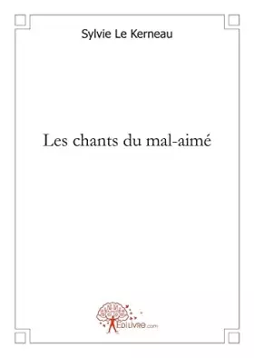 Couverture du produit · Les chants du mal-aimé