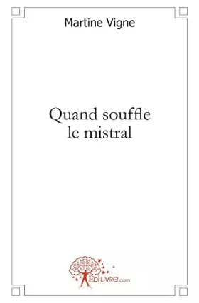 Couverture du produit · Quand souffle le mistral