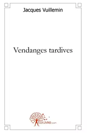 Couverture du produit · Vendanges tardives