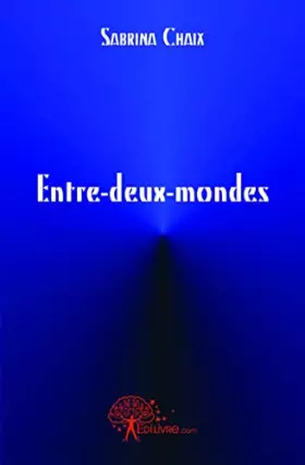 Couverture du produit · Entre-deux-mondes