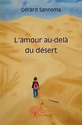 Couverture du produit · L'amour au-delà du désert