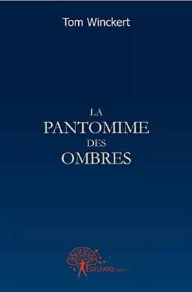 Couverture du produit · La pantomime des ombres