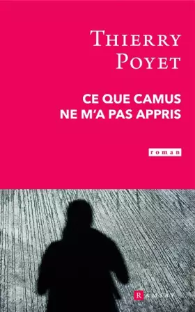 Couverture du produit · Ce que Camus ne m'a pas appris