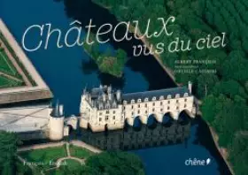 Couverture du produit · chateaux vus du ciel