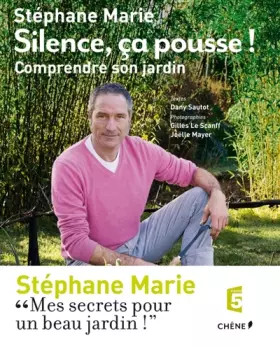 Couverture du produit · Silence, ça pousse ! Comprendre son jardin