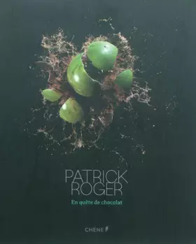 Couverture du produit · Patrick Roger, en quête de chocolat
