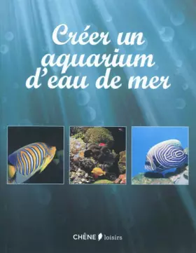 Couverture du produit · Créer un aquarium d'eau de mer