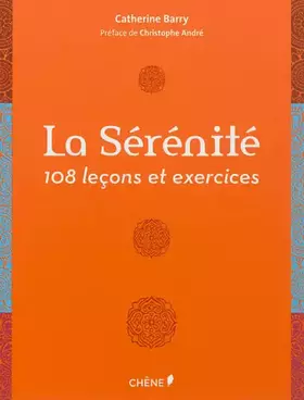 Couverture du produit · La sérénité, 108 leçons et exercices