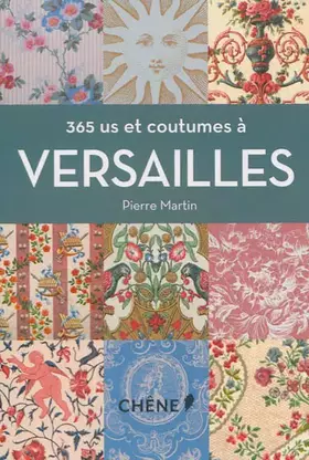 Couverture du produit · 365 us et coutumes à Versailles