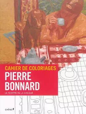 Couverture du produit · Cahier de coloriages Pierre Bonnard
